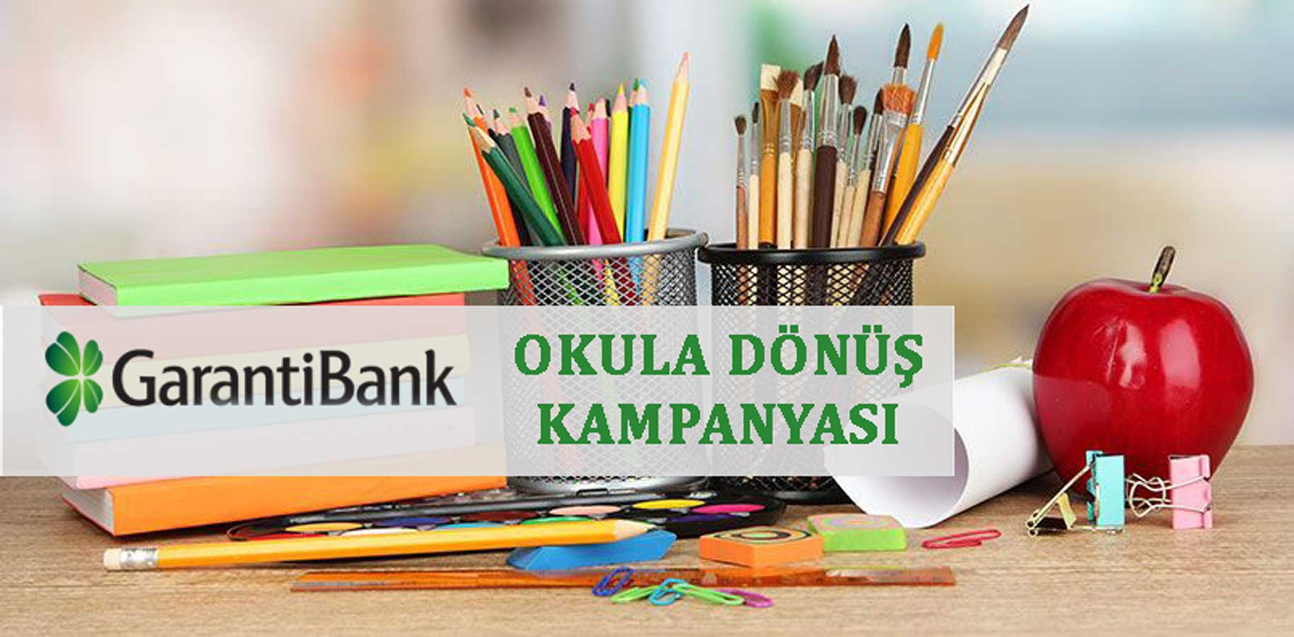 Garanti Bankası Okula Dönüş Kampanyası
